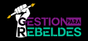Gestion para Rebeldes